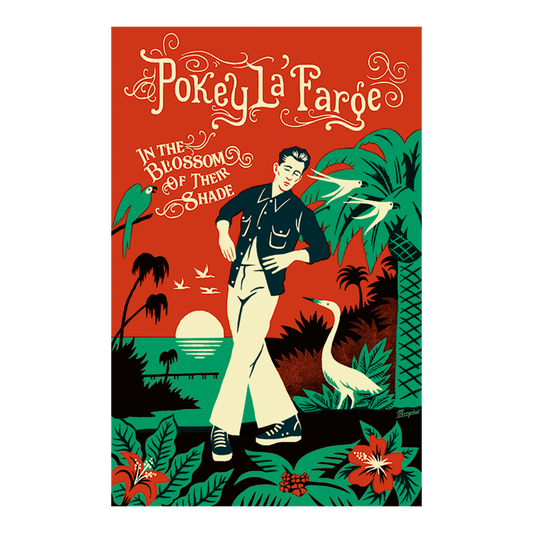 Pokey LaFarge "In the Blossom of Their Shade" Poster